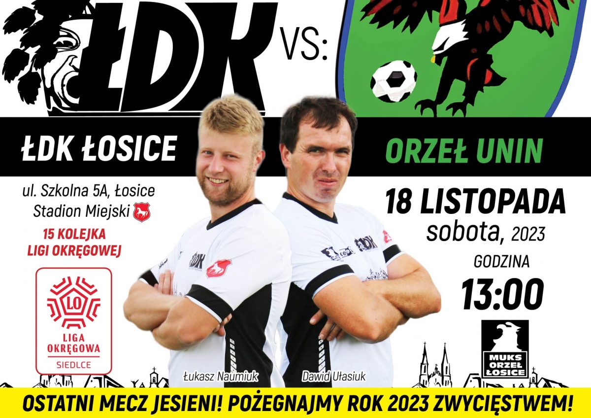 Ostatni mecz jesieni - ŁDK Łosice vs Orzeł Unin