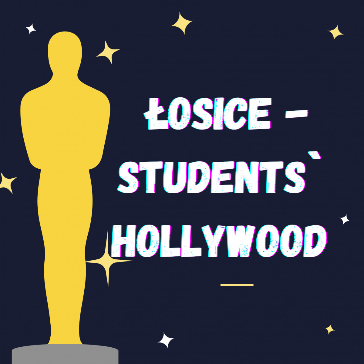 Łosice - Students` Hollywood - zgłoś się do konkursu i wygraj Oscara