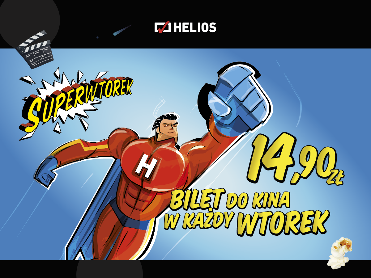 Superwtorek w kinie Helios - bilety w supercenie!
