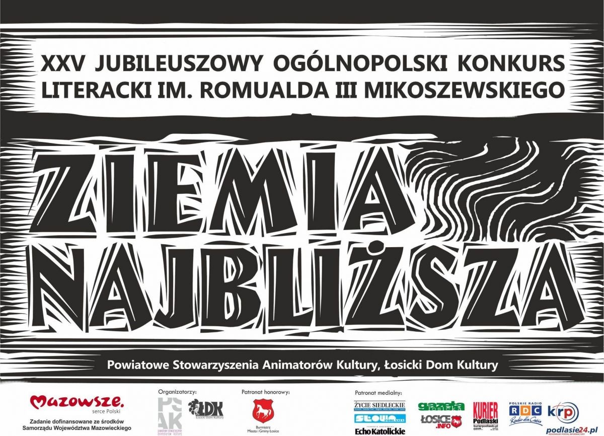 XXV Jubileuszowy Ogólnopolski Konkurs Literacki im. Romualda III Mikoszewskiego ph. „Ziemia Najbliższa