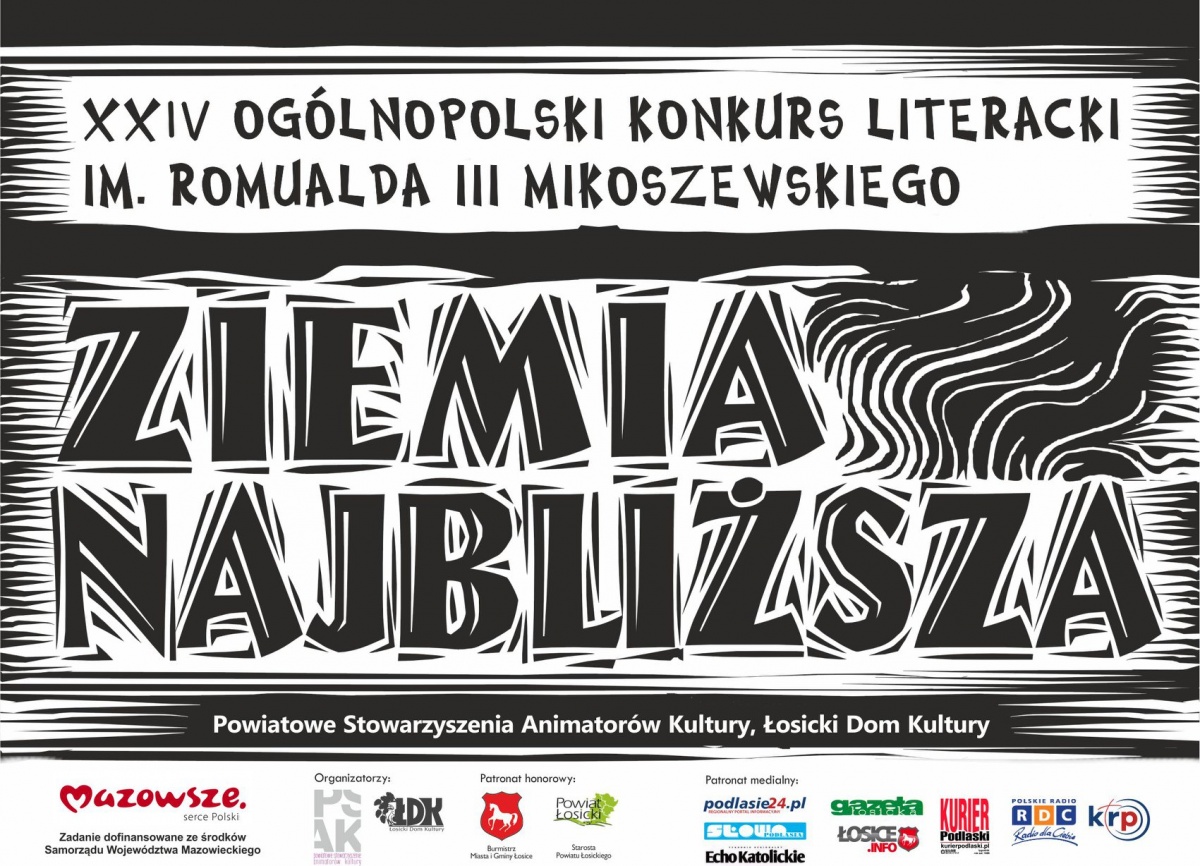 24. edycja Ogólnopolskiego Konkursu Literackiego im. Romualda III Mikoszewskiego ph. „Ziemia najbliższa
