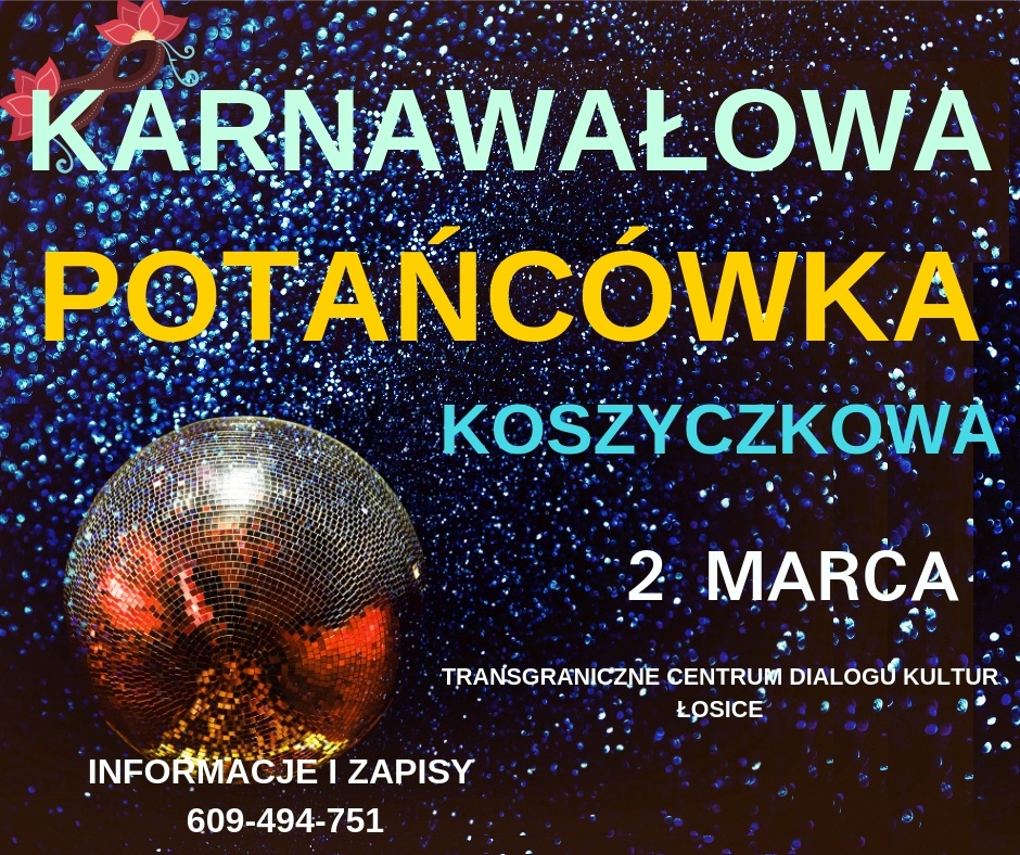 Karnawałowa Potańcówka Koszyczkowa