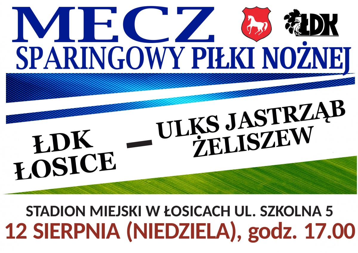ŁDK Łosice kontra ULKS Jastrząb Żeliszew