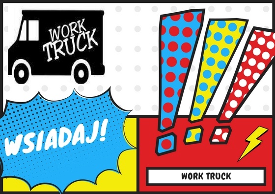 Już dziś wsiądź do Work Truck