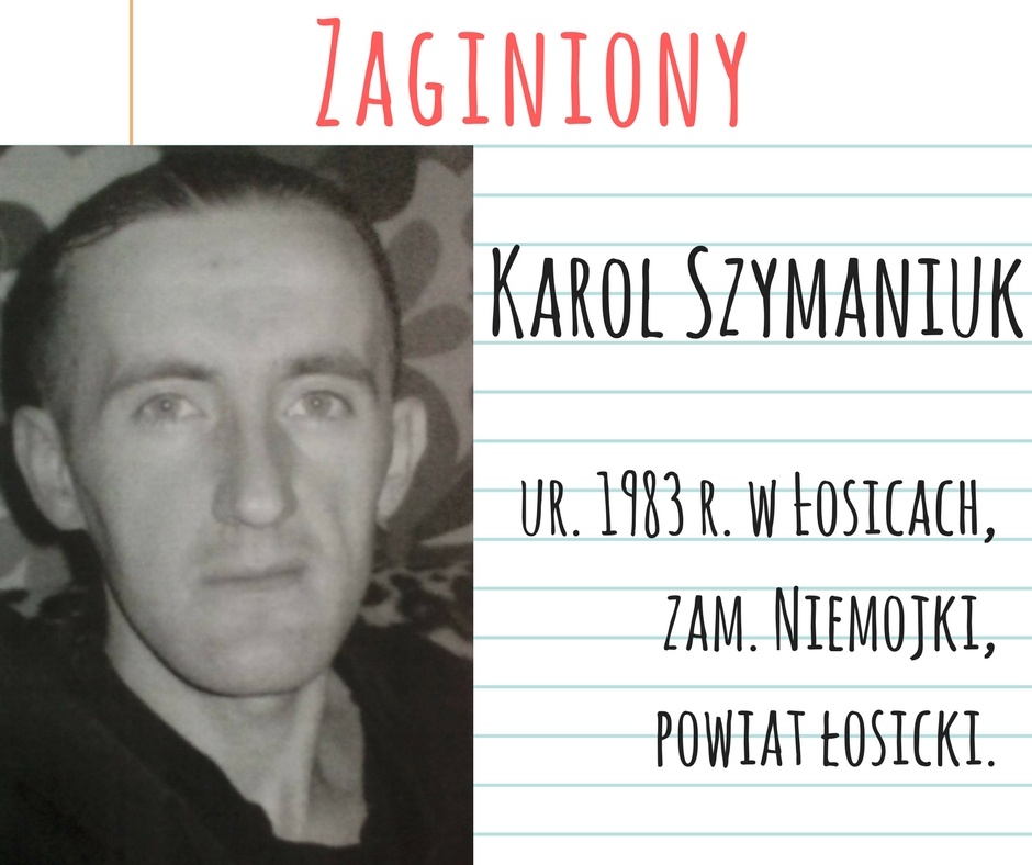 Zaginiony Karol Szymaniuk