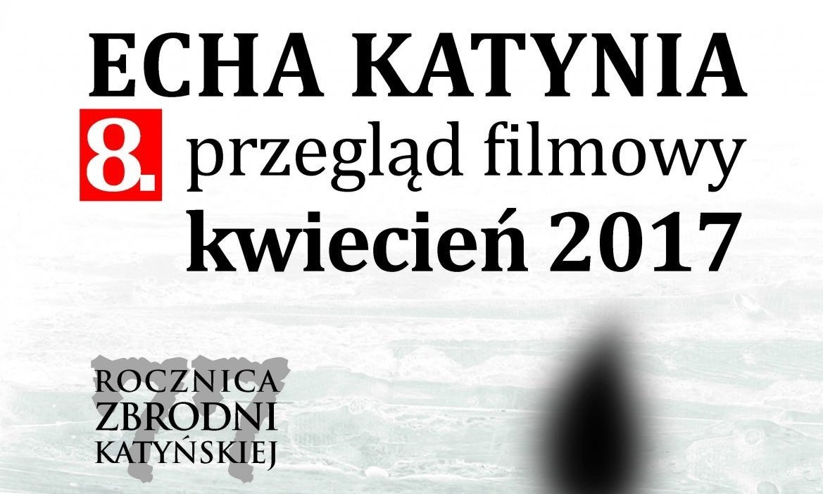 8. Przegląd Filmowy ECHA KATYNIA