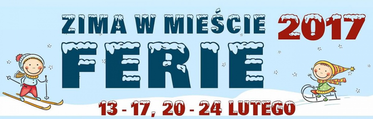 Zima w mieście. Ferie 2017