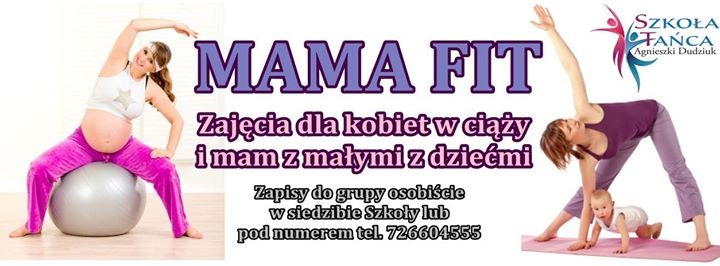 MAMA FIT - zajęcia dla pań w ciąży oraz mam z małymi dziećmi