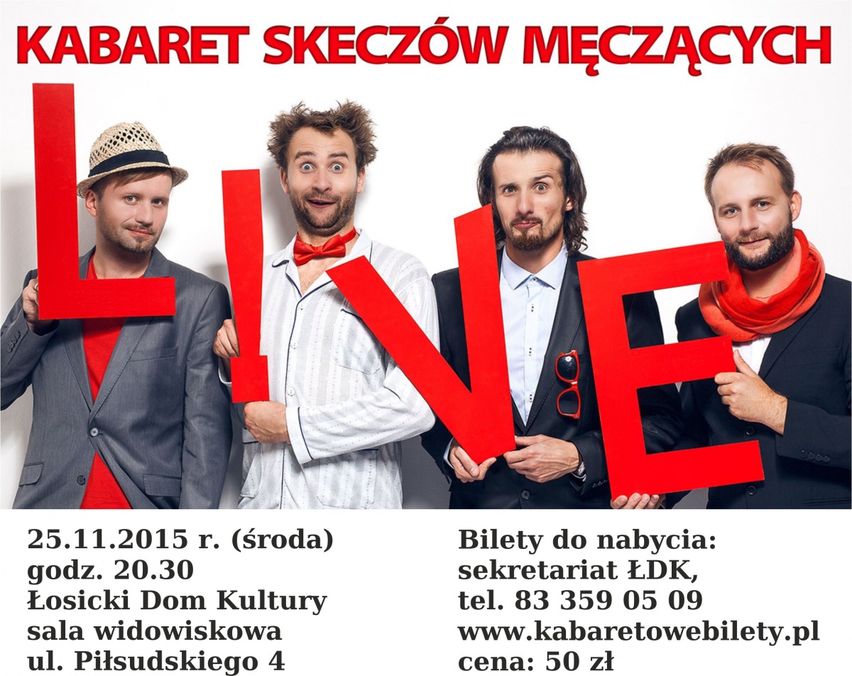 KABARET SKECZÓW MĘCZĄCYCH W ŁOSICACH!!!