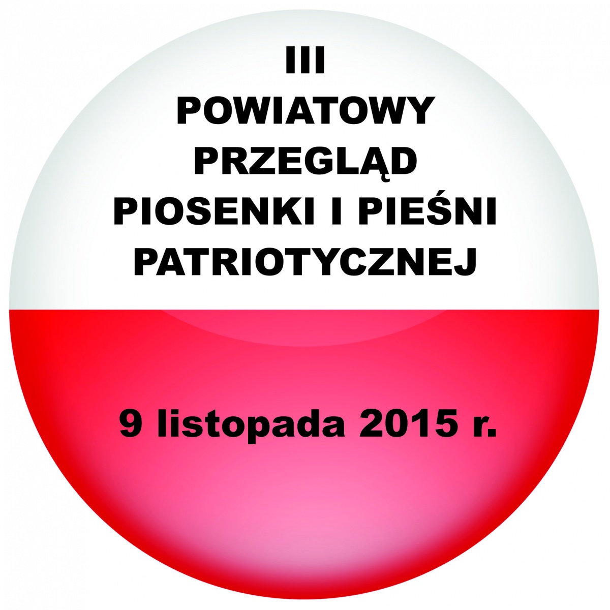 III Powiatowy Przegląd Piosenki i Pieśni Patriotycznej