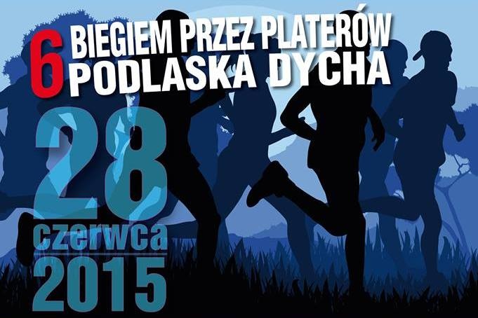 BIEGIEM PRZEZ PLATERÓW - PODLASKA DYCHA