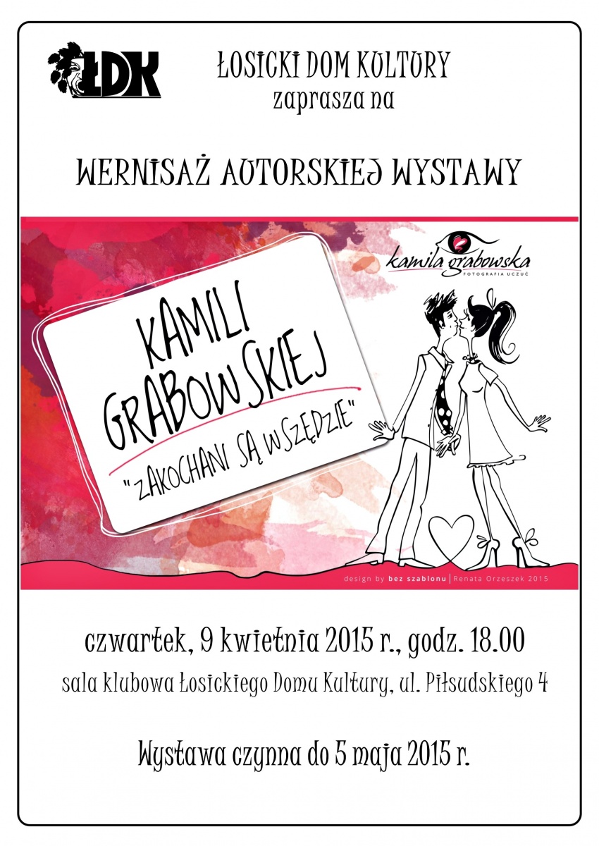 Zakochani są wszędzie - wystawa Kamili Grabowskiej