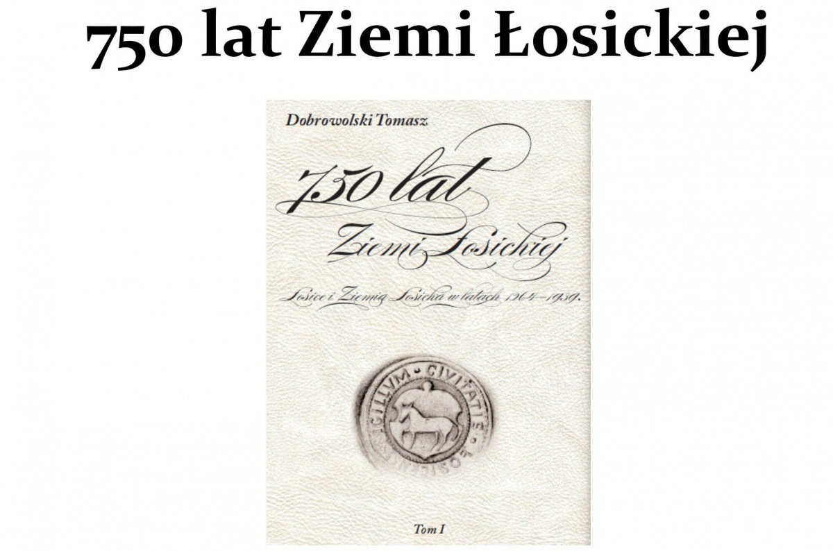 750 lat Ziemi Łosickiej