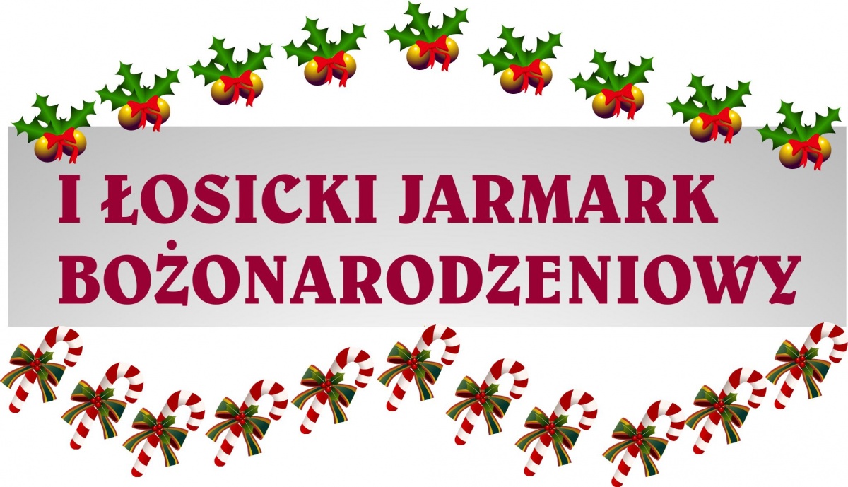Pierwszy Łosicki Jarmark Bożonarodzeniowy 