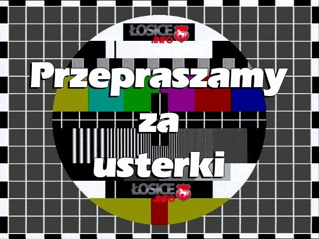 Przepraszamy za usterki
