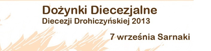 Zaproszenie na Dożynki Diecezjalne Diecezji Drohiczyńskiej
