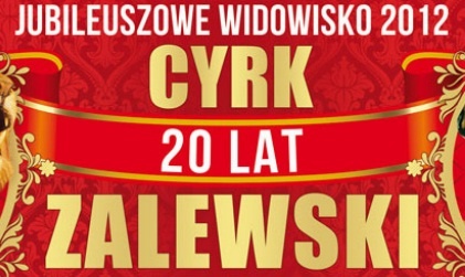 Cyrk Zalewski w Łosicach - 25 Październik godz. 17.30 ul. Handlowa