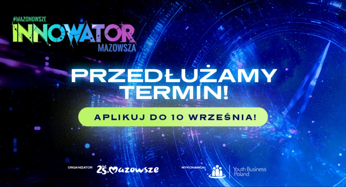 Jeszcze do 10 września można zgłaszać się do konkursu „Innowator Mazowsza”. W puli jest 118 tys. zł!