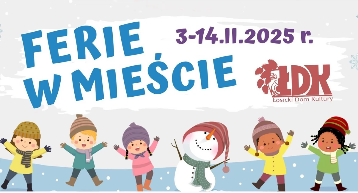 Ferie Bez Nudy! Sprawdź, Co Czeka Dzieci w Łosicach