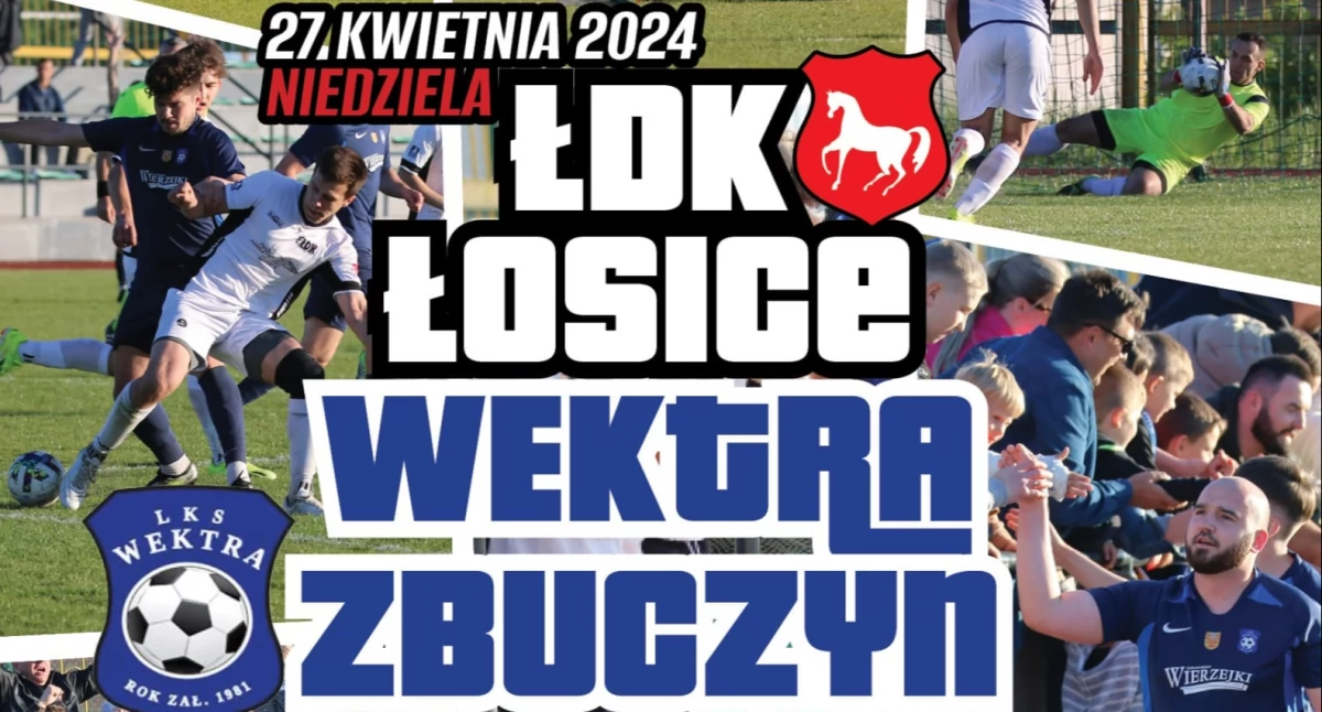 Piłkarskie emocje w Łosicach – ŁDK Łosice kontra Wektra Zbuczyn już w niedzielę!