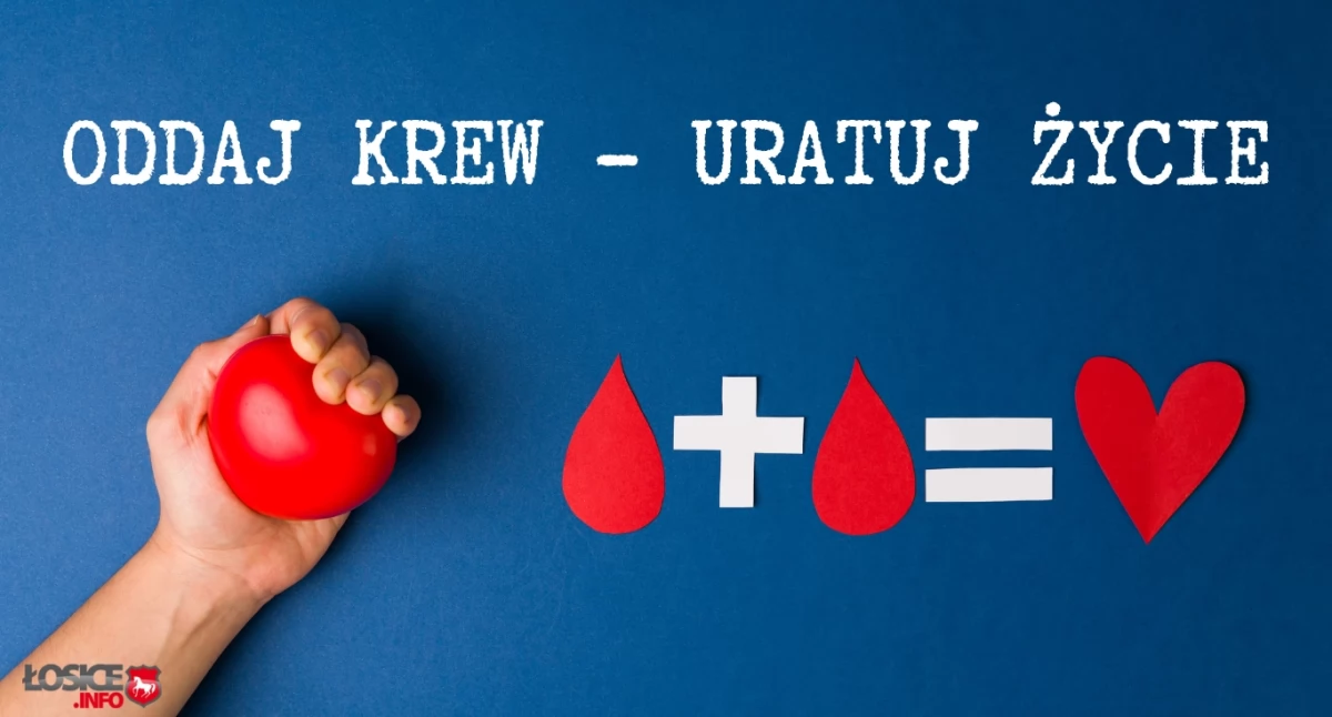 Krew łączy – weź udział w łosickiej akcji krwiodawstwa