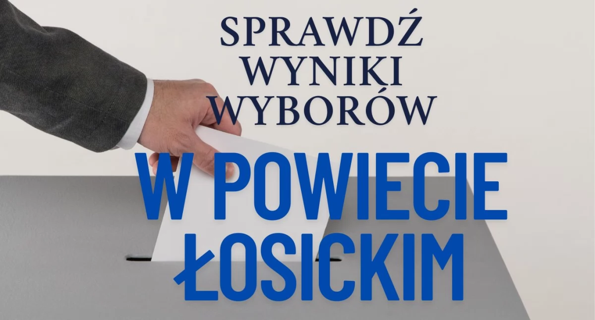 I tura wyborów prezydenckich za nami. W kraju wygrał Trzaskowski, w powiecie łosickim Nawrocki