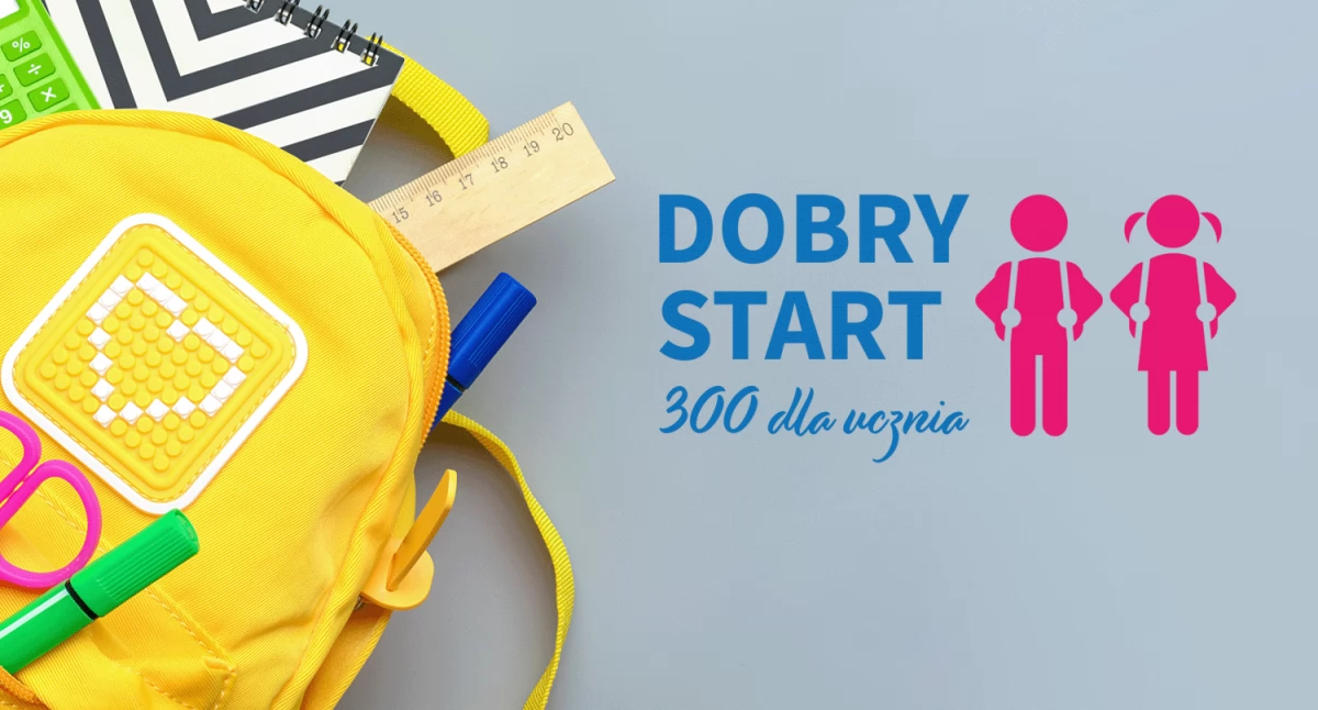 „Dobry Start” z ZUS od lipca