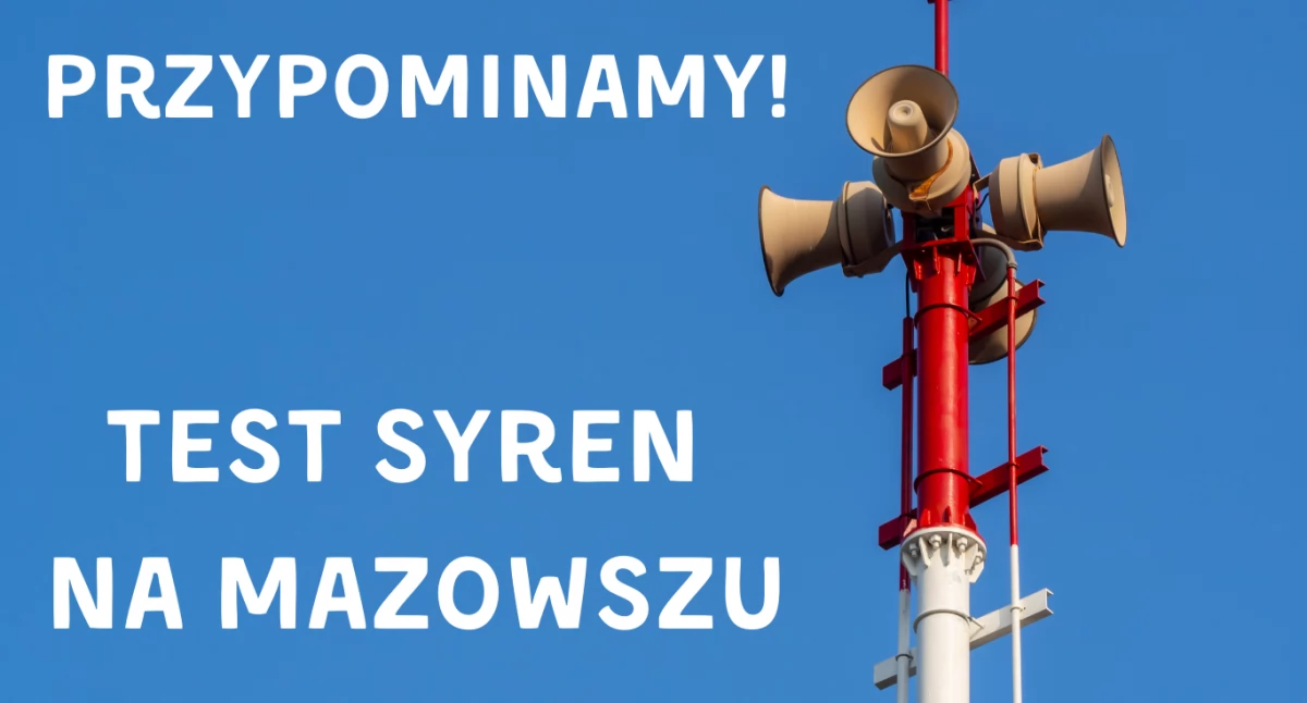 Przypominamy! Test syren na Mazowszu