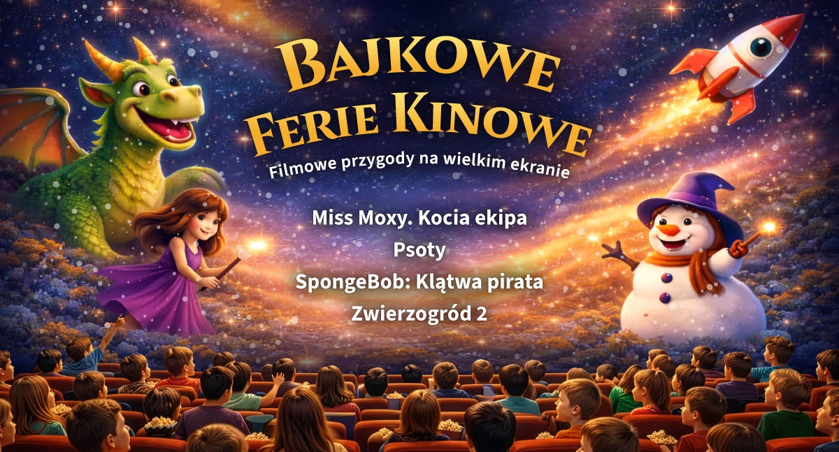 Bajkowe ferie w Heliosie. Rodzinne seanse w Siedlcach i konkurs dla czytelników Łosice.INFO
