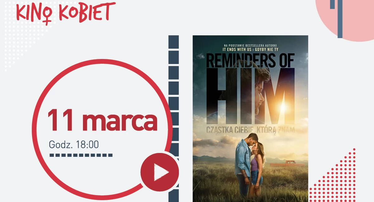 „Reminders of Him” w cyklu Kino Kobiet. Wybierz datę i wygraj bilety