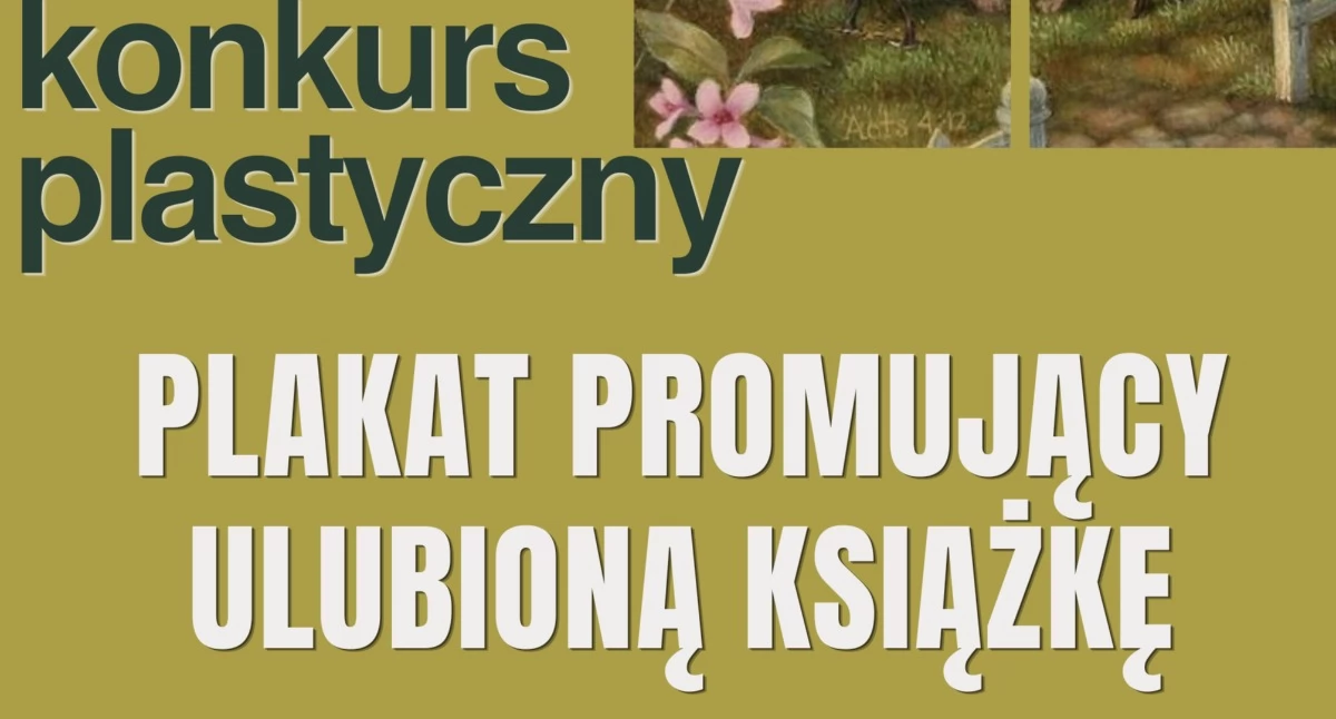 Od lektury do plakatu - konkurs plastyczny dla uczniów z powiatu łosickiego
