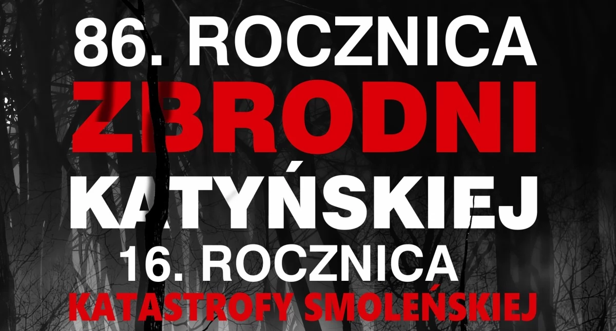 Łosice uczczą 86. rocznicę Zbrodni Katyńskiej i 16. rocznicę Katastrofy Smoleńskiej
