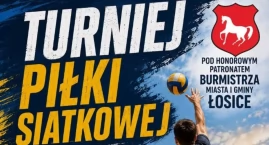 Zagrajmy razem! W Łosicach odbędzie się turniej piłk&hellip;