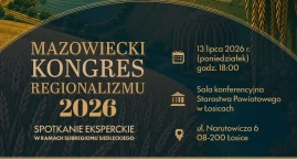 Łosice gospodarzem Mazowieckiego Kongresu Regionalizmu