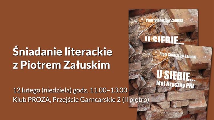 Kolejne śniadanie literackie  - tym razem z Piotrem Załuskim!