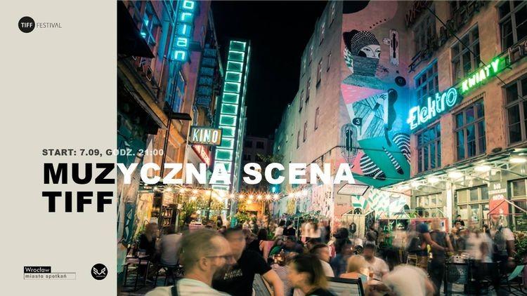 Na Ruskiej wystartuje scena muzyczna TIFF