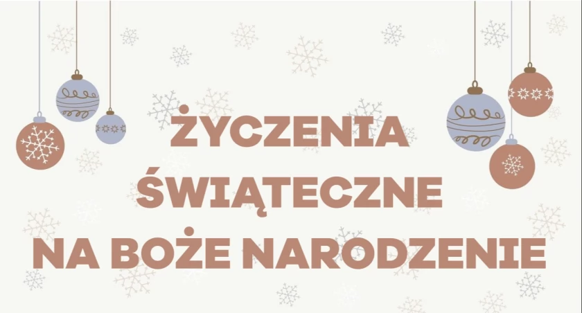 Życzenia bożonarodzeniowe 2024 - aż sto świetnych pomysłów! Ogromny wybór dla każdego!