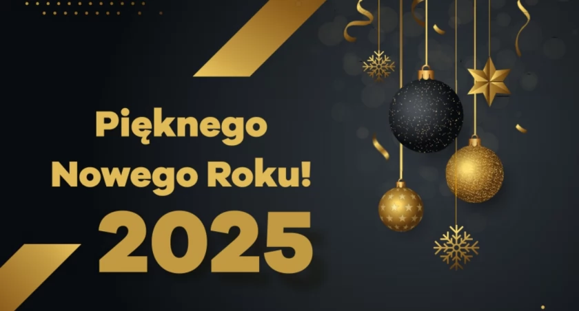 Genialne życzenia na Nowy Rok 2025 - krótkie życzenia noworoczne do wysłania 31.12.2024