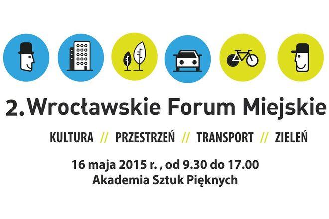 Wrocławskie Forum Miejskie po raz drugi zachęca mieszkańców do kształtowania miasta