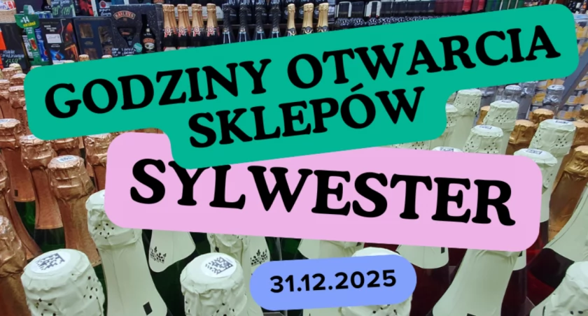 Godziny otwarcia sklepów w sylwestra - jak są otwarte sklepy 31.12.2025 - Biedronka - Lidl - Dino - Netto - Stokrotka - Żabka i inne