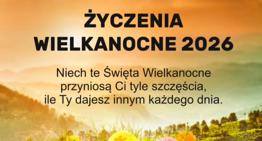 Najpiękniejsze życzenia wielkanocne 2026 gotowe do wysłania - mnóstwo pomysłów