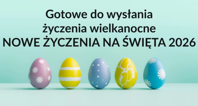 Życzenia wielkanocne od serca - świetne pomysły, jakich nie znałeś! Duży wybór!