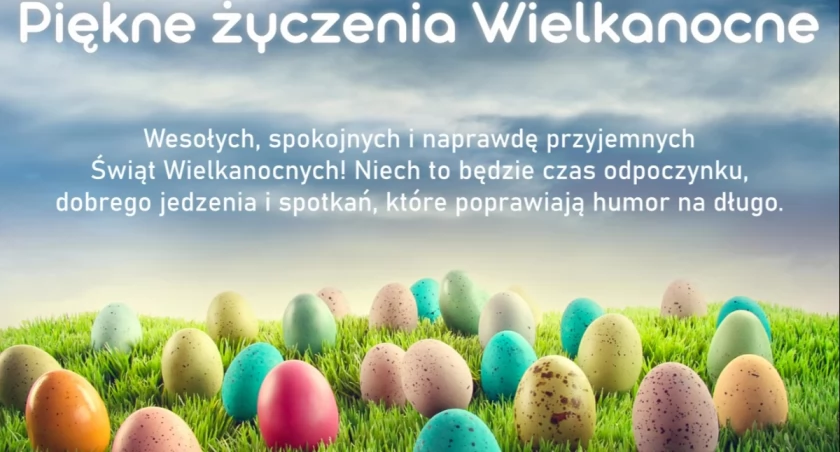 Życzenia wielkanocne na 100 sposobów. Religijne, wesołe, neutralne - naprawdę fajne pomysły