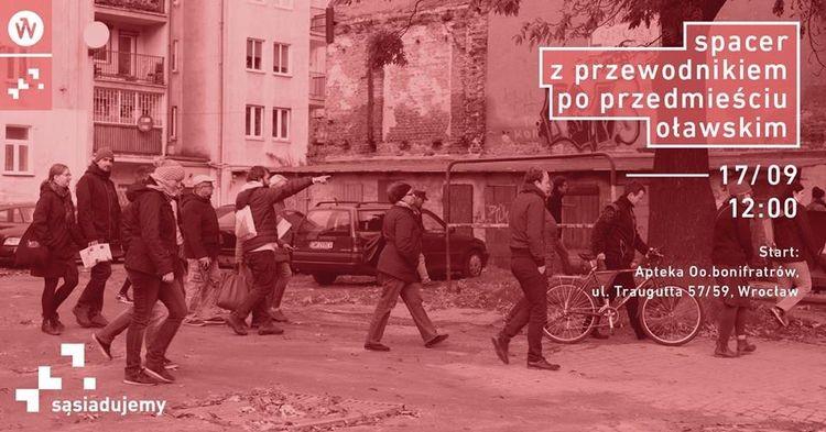 Sąsiedzki spacer z przewodnikiem po Przedmieściu Oławskim