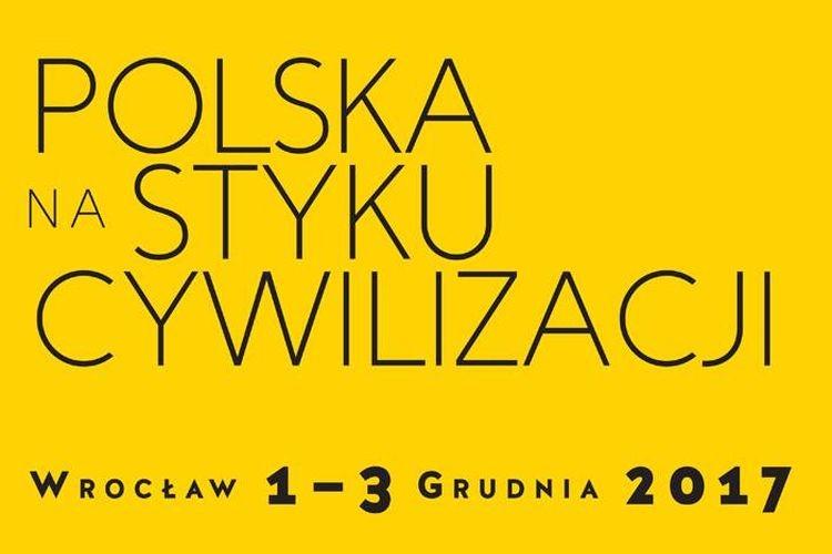 „Polska na styku cywilizacji” [KONGRES SPOŁECZNY]