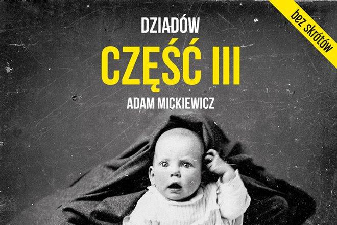 Premierowe Dziady część III w całości w Teatrze Polskim we Wrocławiu