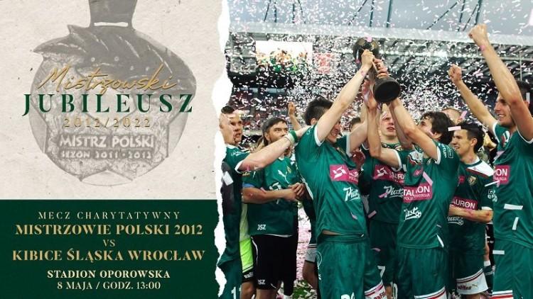 Mistrzowski jubileusz i mecz charytatywny Śląska Wrocław