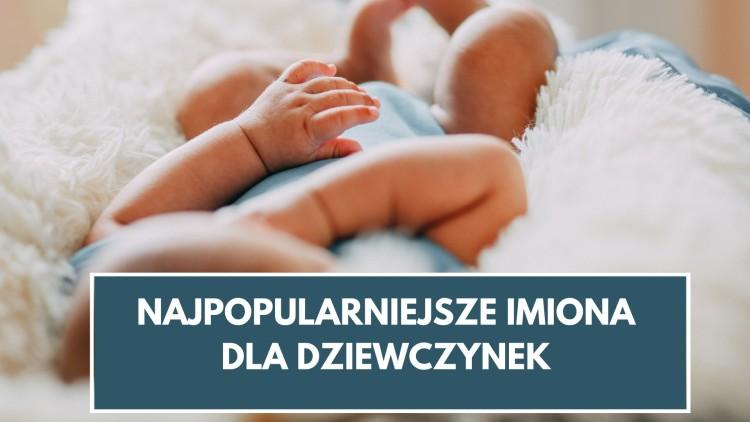 Najpopularniejsze imiona dla dziewczynek w 2023 roku. Moda na Julię minęła