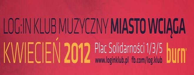 W kwietniu w klubie log:in można posłuchać każdego rodzaju muzyki