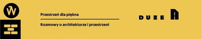Duże A: Tezuka Architects z wykładem we Wrocławiu